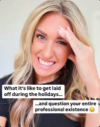 What it's like to get laid off during the holidays and question your entire  professional existence… 15 years ago I was let go from my job right before  the holidays. My experience