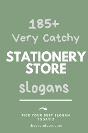 185 Best Stationery Store Slogans Taglines Business Slogans Stationery Store Errand Business