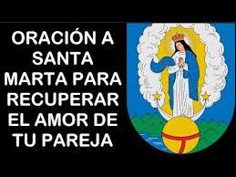 Oracion A Santa Marta Para Recuperar El Amor Youtube Oraciones Oracion Milagrosa Martes Santo
