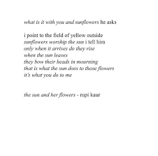 When you are full and i am full we are two suns. Quote Inspo And The Sun And Her Flowers Image 6676114 On Favim Com