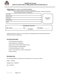 Guyana passport renewal is not the form you're looking for?search for another form here. Application For A Firearm Licence Individual Republic Of Guyana Printable Pdf Download