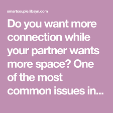 Do You Want More Connection While Your Partner Wants More Space One Of The Most Common Issues In A Partnership Is The Dista Relationship Dynamic Understanding