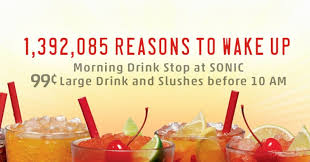 Get 1/2 price drinks and slushes every time you order in the sonic app. News Sonic 99 Cent Large Drinks And Slushes Before 10 Am Brand Eating