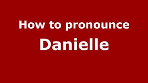 Record your own pronunciation, view the origin, meaning, and history of the name danielle: How To Pronounce Danielle Pronouncenames Com Youtube