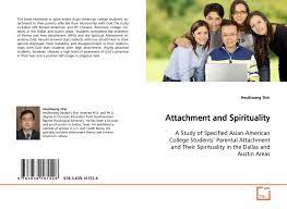 It has been compiling its list since 1934. Attachment And Spirituality 978 3 639 16152 6 3639161521 9783639161526 By Heuikwang Shin
