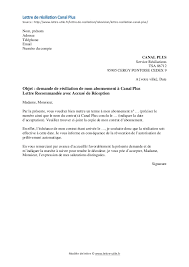 Par la présente, je vous fais part de ma volonté de résilier mon contrat/abonnement (préciser s'il s'agit d'un contrat ou d'un abonnement) souscrit le (préciser la date de début de contrat ou d'abonnement) auprès de vos services. Resiliation Canal Plus Canal Modele De Lettre Gratuit