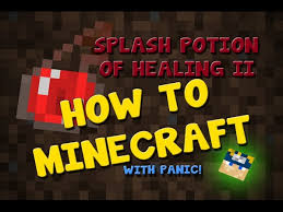 To make a potion of healing (instant health ii), you will need 1 potion of healing (instant health) and 1 glowstone dust. How To Minecraft How To Make Splash Potion Of Healing Ii Youtube