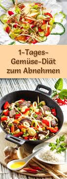 1 Tages Gemuse Diat Diat Kur Zum Abnehmen Diat Lebensmittel Diat Gesundes Abendessen