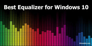 Greatly enhance the sound of your speakers. 12 Best Sound Equalizer For Windows 10 To Improve Audio
