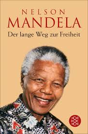 Over time, nelson mandela became a famous prisoner, and there were calls all around the world to 'free nelson mandela!'. Der Lange Weg Zur Freiheit Autobiographie Mandela Nelson Amazon De Bucher