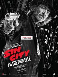 Affiche Du Film Sin City J Ai Tue Pour Elle Photo 19 Sur 52 Allocine