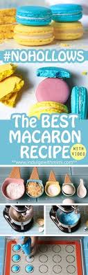 The Best Macaron Recipe With Detailed Instructions And Video Tutorial Showing You Key Visual Markers At Each Stage Best Macaron Recipe Macaron Recipe Desserts