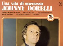 JOHNNY DORELLI disco LP 33 giri UNA VITA DI SUCCESSO Made in Italy