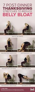 7 Post Dinner Thanksgiving Stretches To Reduce Belly Bloat Easy Bloated Belly Belly Easy Workouts