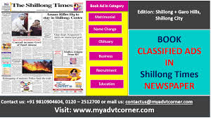 View Rates For Publishing Text Classifieds And Classified Display Ad In The Shillong Times Newspaper Through Myadvtc Classified Ads Times Newspaper Display Ads