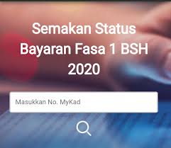 Soalan lazim faq semakan mybsh. Penangkini Semak Status Bayaran Bsh Fasa 1 2020
