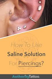 How To Use Saline Solution On Piercings In 2020 Saline Solution For Piercings Cleaning Piercings Saline Solution
