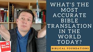 what is the most accurate bible translation