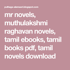 Mr Novels Muthulakshmi Raghavan Novels Tamil Ebooks Tamil Books Pdf Tamil Novels Download Pdf Books Reading Books Free Download Pdf Pdf Books