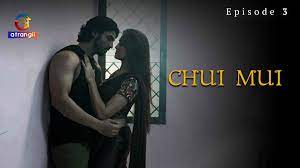 Chui Mui hot web series online – UllU.com