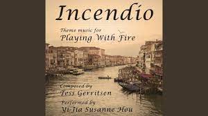 Tess gerritsen is arts en auteur. Incendio Theme Music For Playing With Fire Youtube
