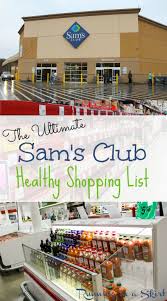The Ultimate Healthy Sam S Club Shopping List Sams Club Shopping Healthy Shopping List Healthy Shopping