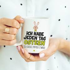 Datum, bräuche und informationen rund um den feiertag. Weisse Tasse Ich Habe Jeden Tag Ostern Ich Suche Immer Etwas Online Kaufen Design3000 De Online Shop