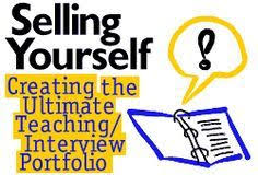 Selling Yourself Creating The Ultimate Teaching Interview Portfolio Teaching Interview Teacher Portfolio Teaching Portfolio