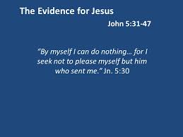 Jul 11, 2021 · the texarkana gazette is the premier source for local news and sports in texarkana and the surrounding arklatex areas. The Evidence For Jesus John 5 31 47 By Myself I Can Do Nothing For I Seek Not To Please Myself But Him Who Sent Me Jn 5 Ppt Download
