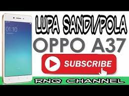 Pada kesempatan kali ini saya ingin berbagi tentang cara mengatasi smartphone oppo a37 lupa pola, kata sandi & password tanpa hapus data. Cara Lupa Sandi Pola Oppo A37 Youtube