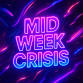 MID WEEK CRISIS event image
