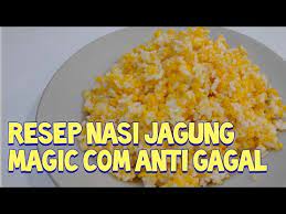 Tanpa bahan pengawet, pewarna dan zat kimia. Cara Memasak Nasi Jagung Ampok