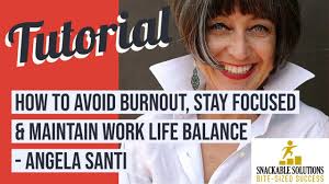 How to Avoid Burnout, Stay Focused