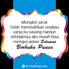 Kata ucapan menyambut bulan ramadhan terbaru. 5 Gambar Ucapan Selamat Buka Puasa Romantis Buat Kekasih Kochie Frog