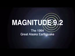 On march 27, 1964, a megathrust earthquake struck alaska, about 15 miles below prince william sound, halfway between anchorage and valdez. Magnitude 9 2 The 1964 Great Alaska Earthquake Youtube