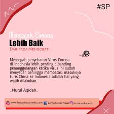Mencegah lebih baik dari mengubati. Mencegah Corona Lebih Baik Daripada Mengobati Lensa Medianews