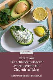 Avocadocreme Mit Ziegenfrischkase Ein Rezept Aus Meinem Kochbuch Es Schmeckt Wieder Avocado Creme Avocadocreme Rezepte