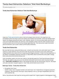 Kami senaraikan tanda mengandung perlu tahu untuk panduan terutamanya buat mereka yang belum pernah hamil sebelum ini. Tanda Awal Kehamilan Sebelum Telat Haid Berikutnya