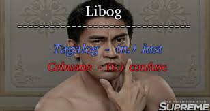 11 Words That Have Different Meanings In Cebuano And Tagalog Blog For Noob