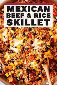 This Mexican Beef And Rice Skillet Is An Easy Weeknight Dinner All Cooked In One Pot Dinner With Ground Beef Beef Recipes Easy Beef Dinner