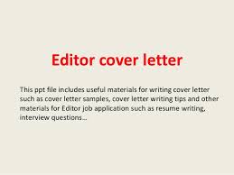 Your contact information monica franklin 3746 london street, new york, ny93847 mobile: Editor Cover Letter