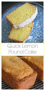 Bake a layer cake, sheet cake or lemon cupcakes to celebrate all of. Quick Lemon Pound Cake Making Life Blissful