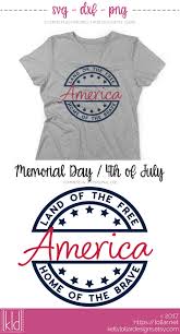 The Land Of Free And Home Of The Brave Pin On Forth Of July Patriotic Svg Cut Files