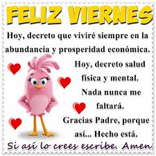 Lee un pasaje por día, medita, cree en tu corazón y confiesa con tu boca hasta que recibas la prosperidad que necesitas. Imagenes De Feliz Viernes Bonitos Alos80 Com