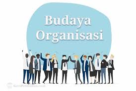 Komunikasi organisasi organisasi meliputi orang dan sikapnya, Budaya Organisasi Pengertian Fungsi Ciri Karakteristik