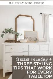 Dresser Roundup Three Styling Tips That Work For Every Tabletop In 2020 Dresser Decor Bedroom Bedroom Decor For Couples Romantic Bedroom Decor For Couples