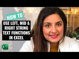 How to extract specific characters of a text using the LEFT, MID and RIGHT  String Text Functions