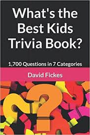 If you can answer 50 percent of these science trivia questions correctly, you may be a genius. What S The Best Kids Trivia Book 1 700 Questions In 7 Categories What S The Best Trivia Fickes David 9781079177169 Amazon Com Books