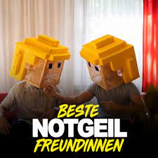 Notgeil - Beste Freundinnen - Podcast