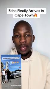 Edna Finally Arrives in Cape Town